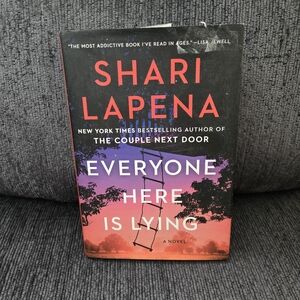 Shari Lapena Novel - Everyone Here is Lying Hardcover